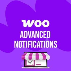 Advanced Notifications for WooCommerce