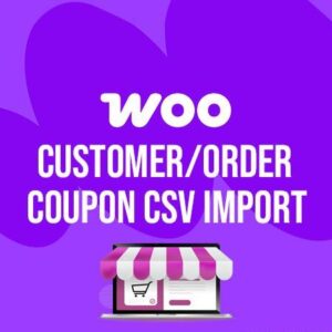 Customer/Order/Coupon CSV Import Suite for WooCommerce