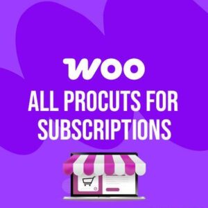 All Products for WooCommerce Subscriptions